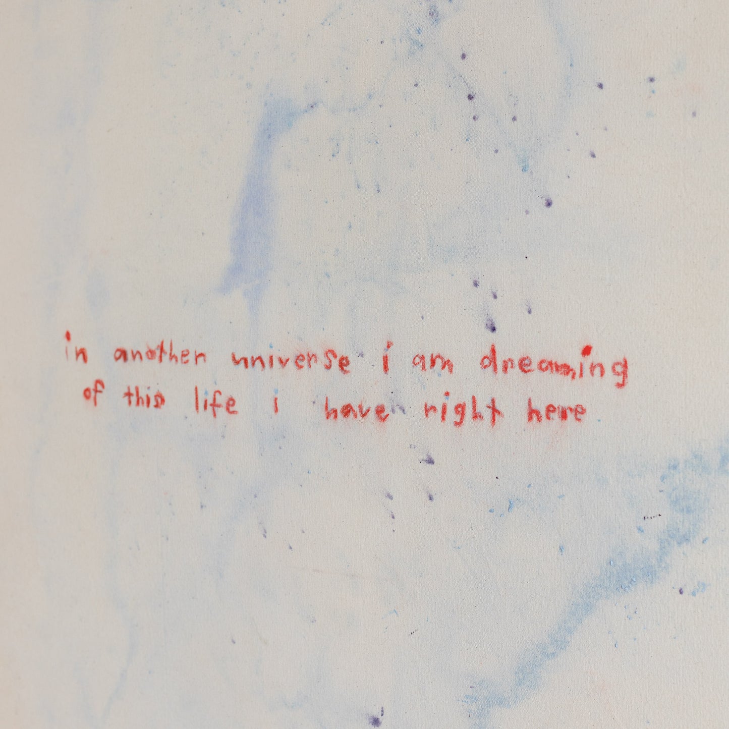 ‘Dreaming of this life I have right here’