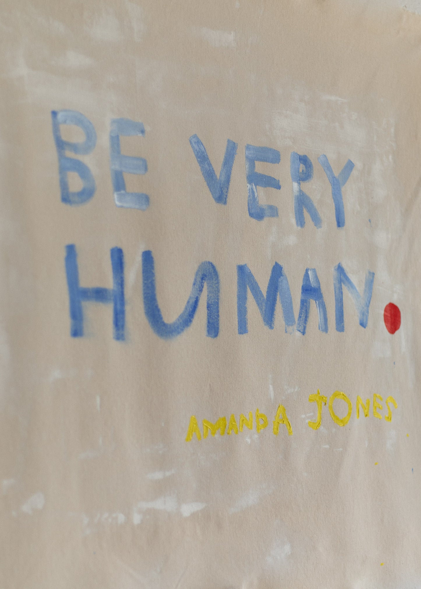 'Be Very Human'