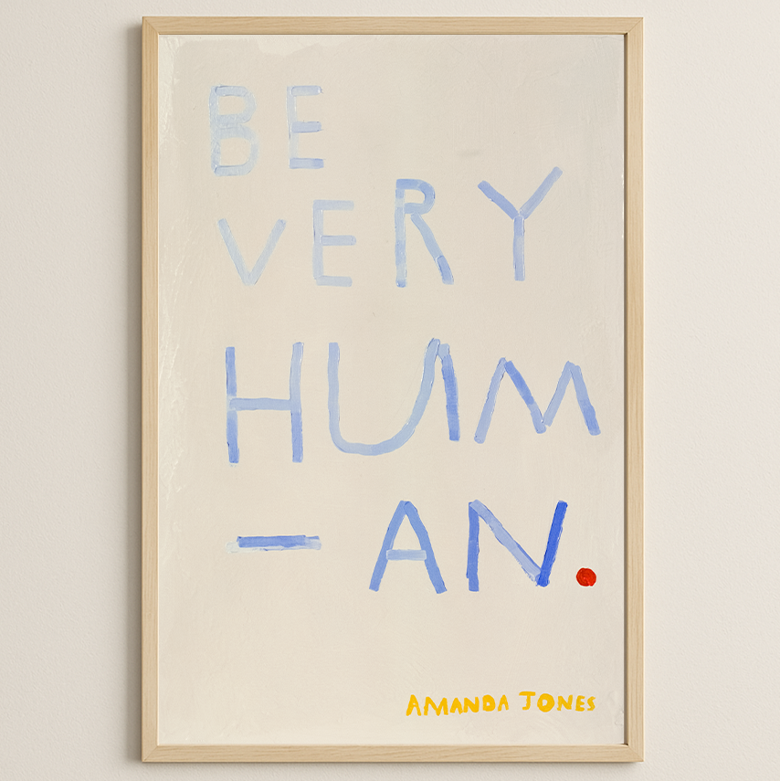 ‘Be Very Human’