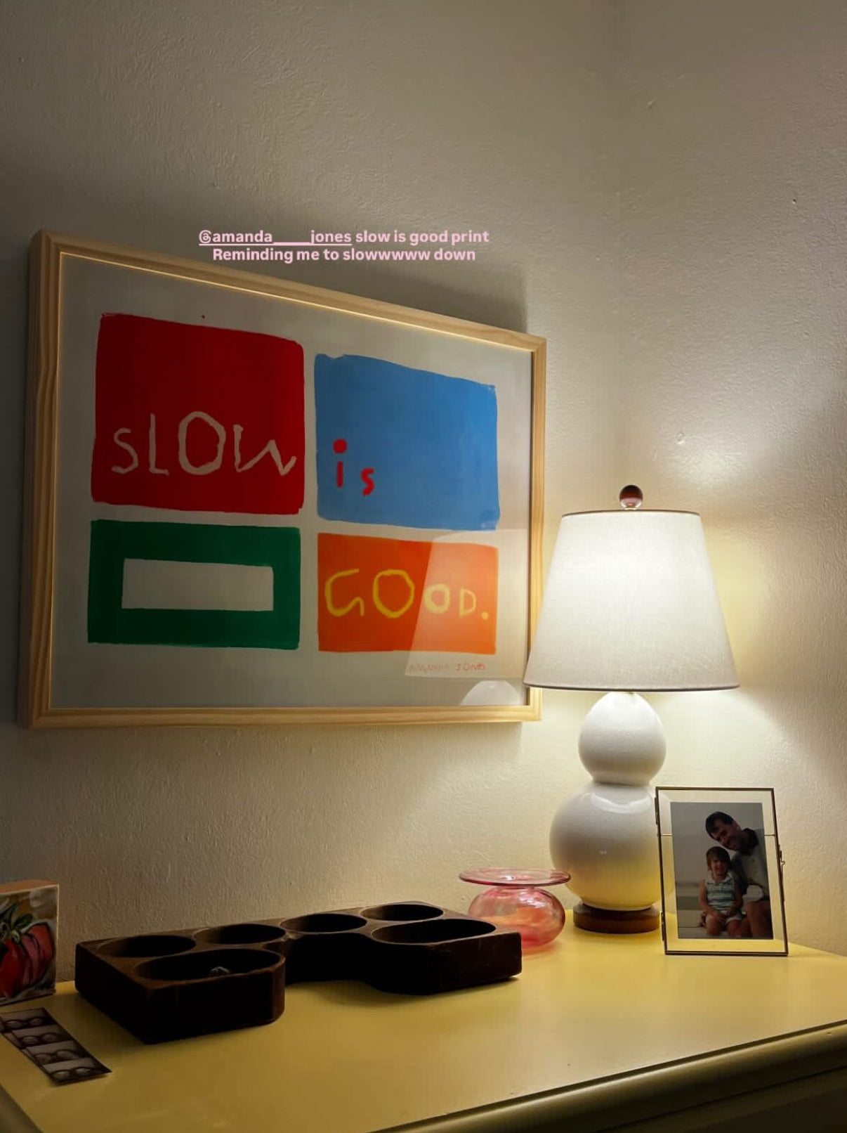 ‘Slow Is Good’ - Framed
