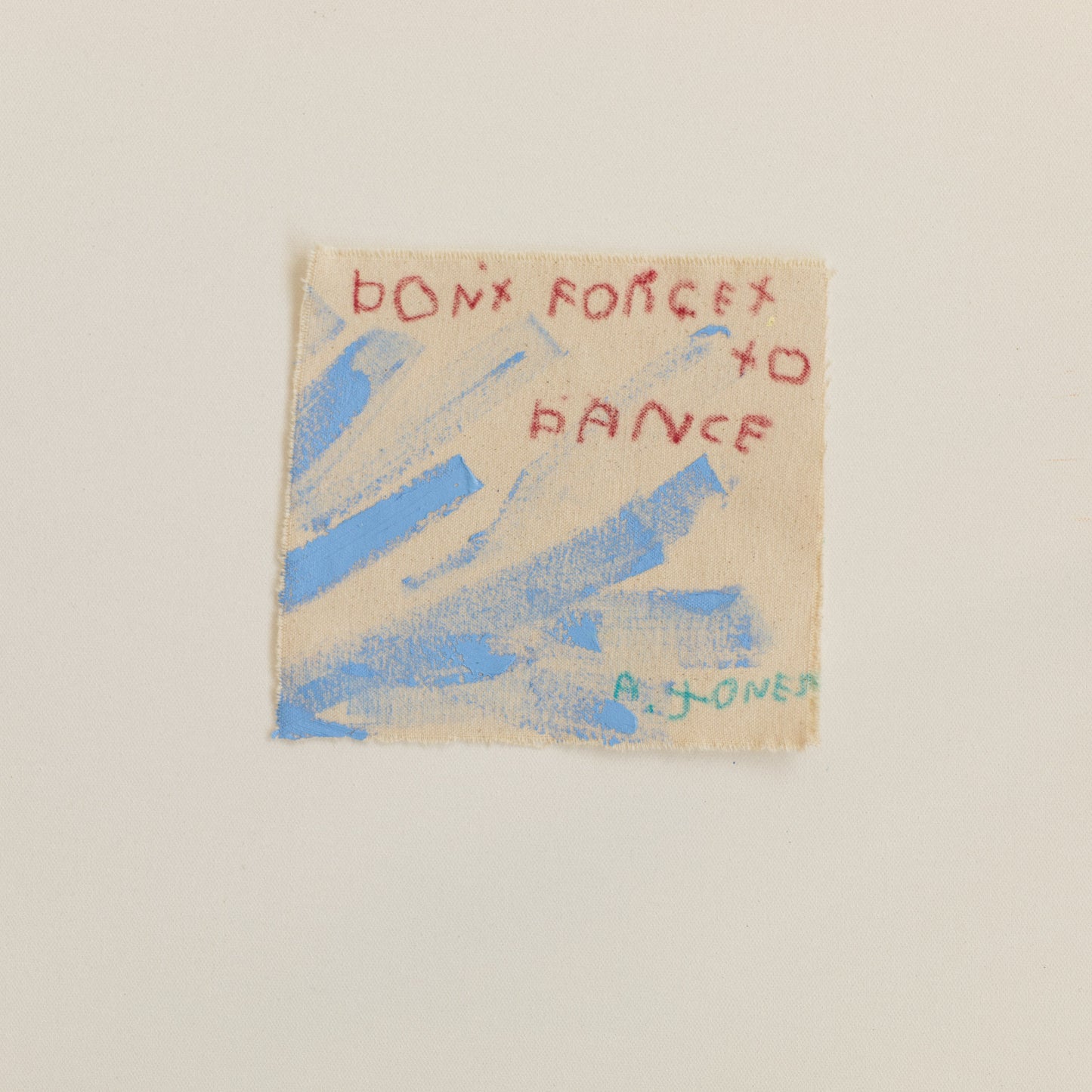 'don't forget to dance'