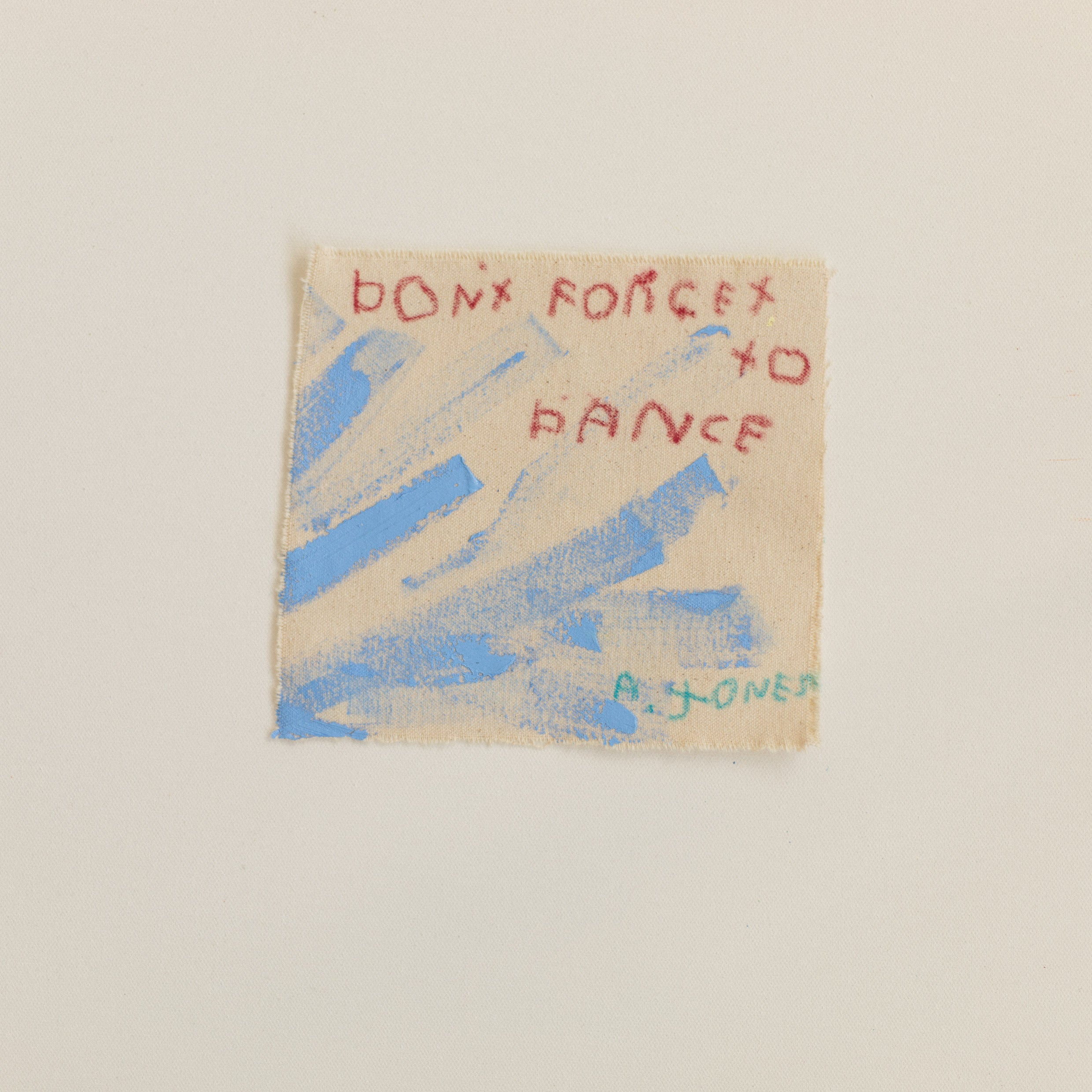 'don't forget to dance'