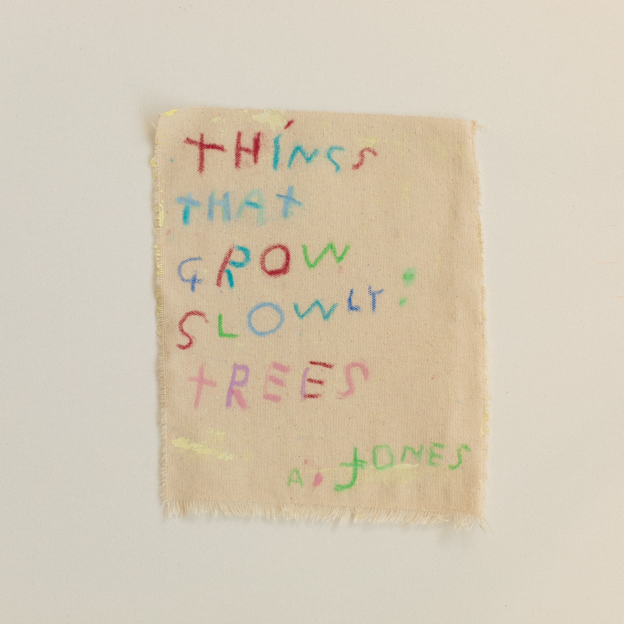 'things that grow slowly: trees'