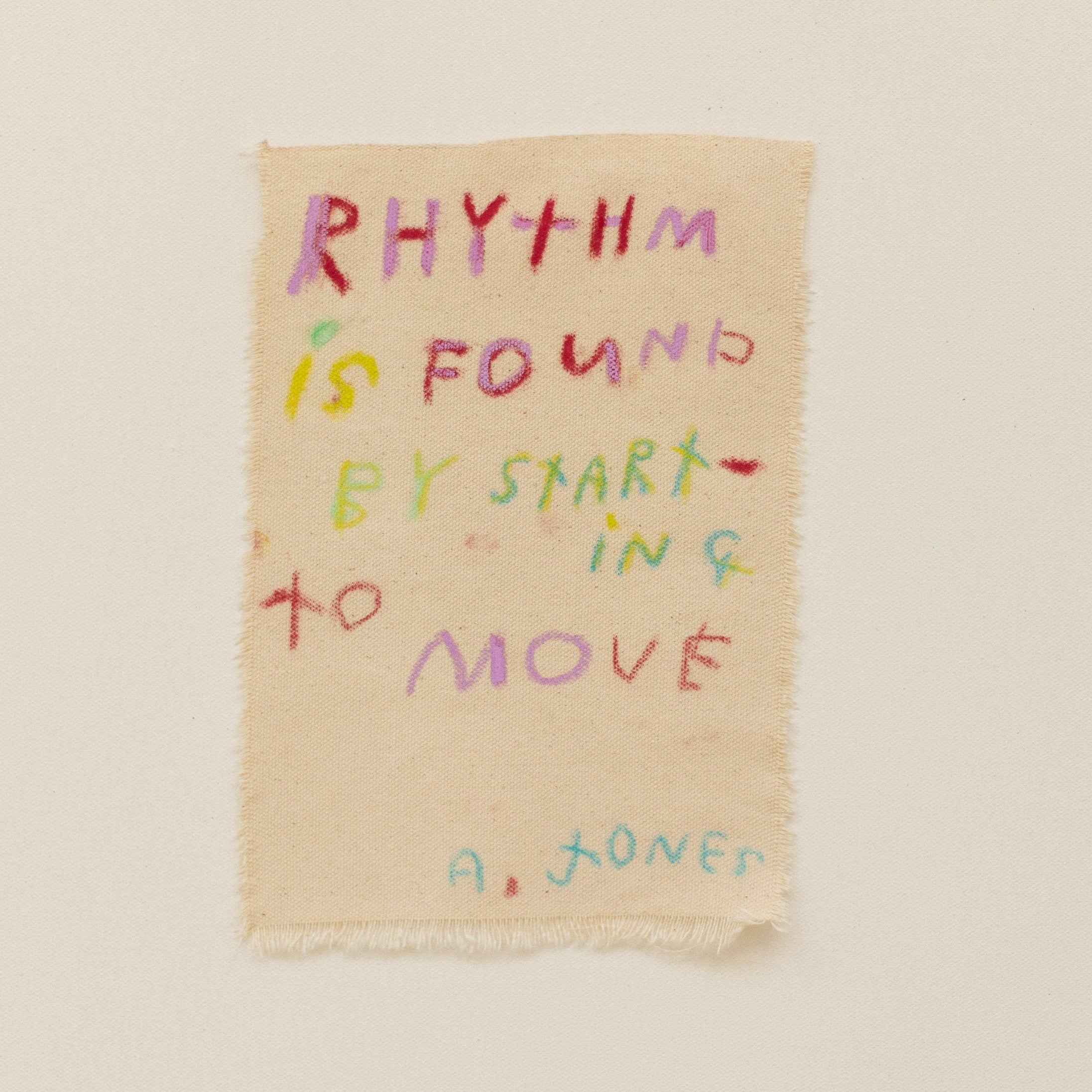 'rhythm is found by starting to move'