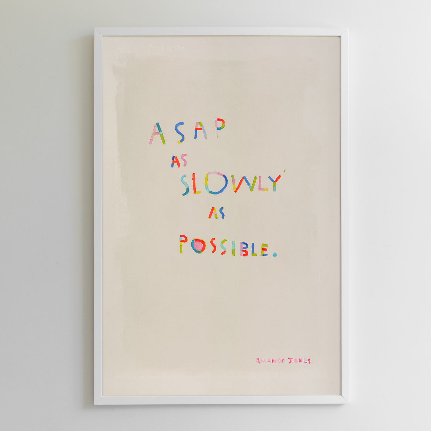 ‘As Slowly As Possible'