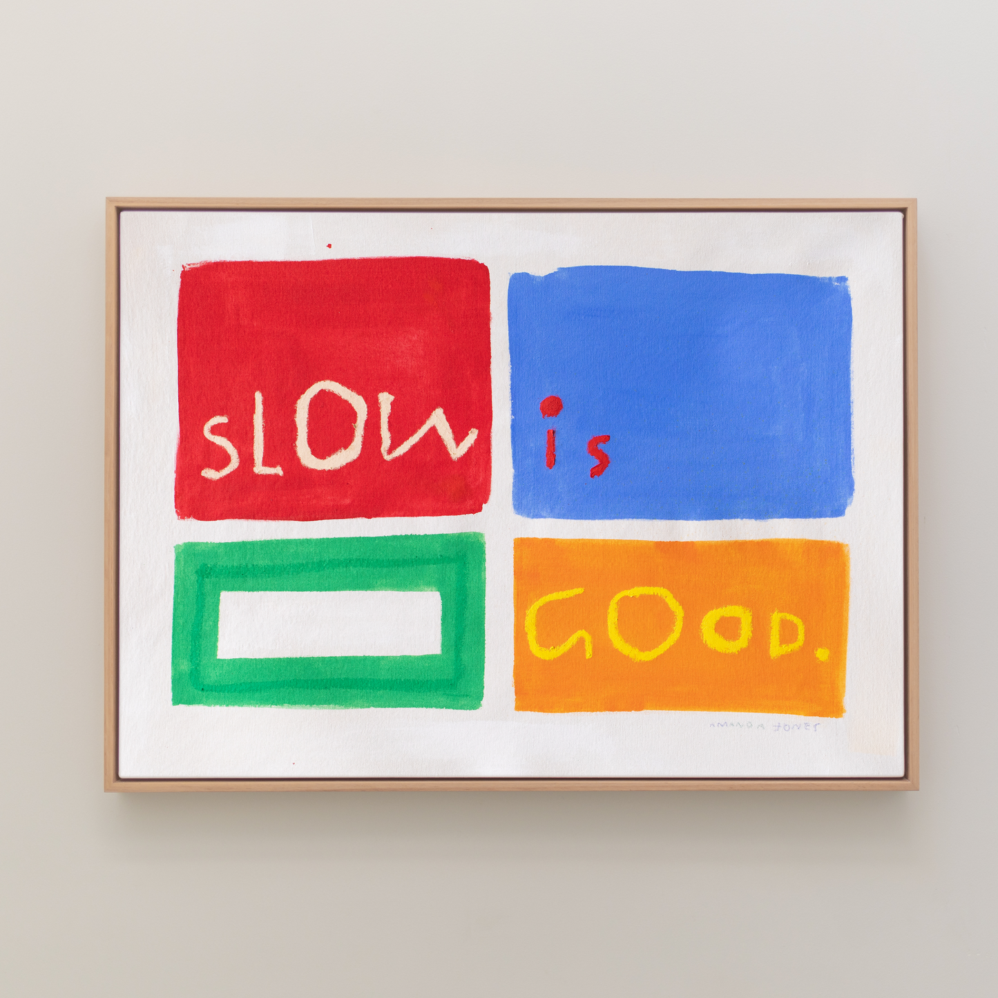 'Slow is good'