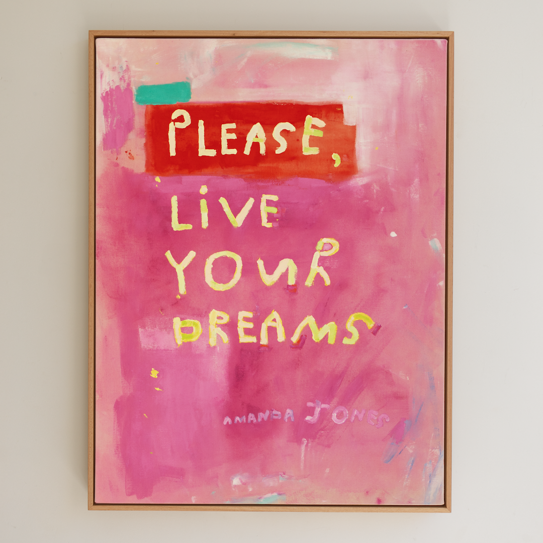 'Please, live your dreams'