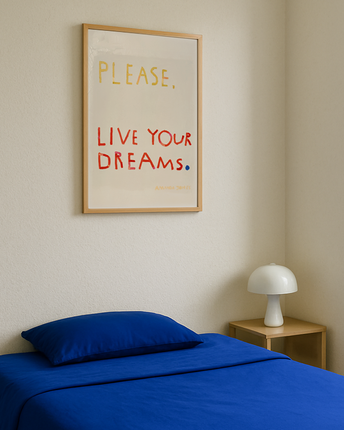 ‘Please, Live Your Dreams’
