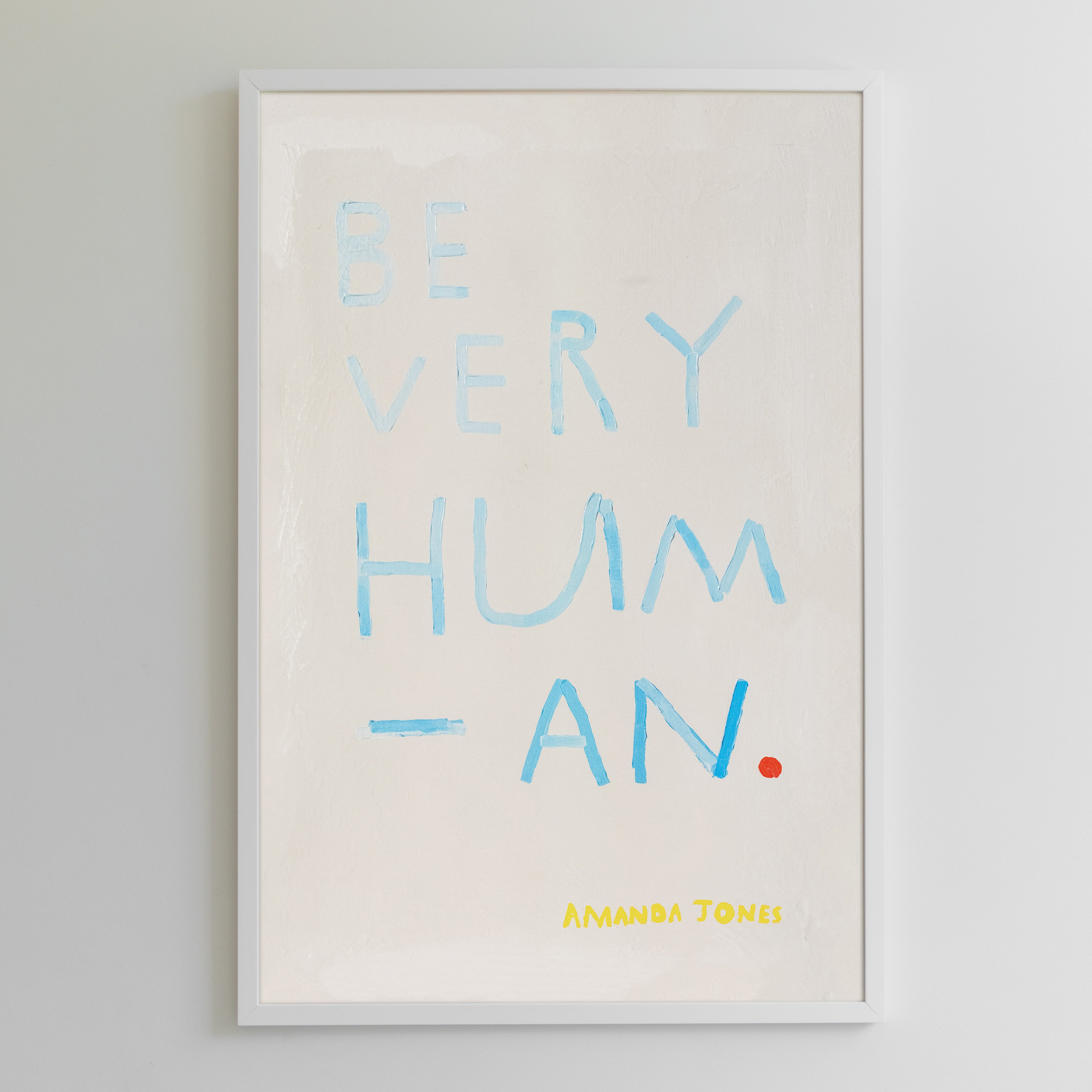 ‘Be Very Human’